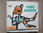 kniha Ragby mládeže, Sportovní a turistické nakladatelství 1962