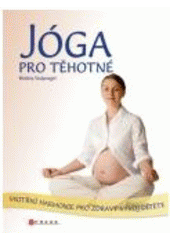 kniha Jóga pro těhotné, CPress 2009