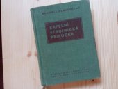 kniha Kapesní strojnická příručka pomůcka pro praxi i pro odborné školení : určeno nejširším kádrům pracovníků ve strojírenství, SNTL 1956