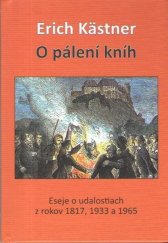 kniha O pálení kníh Eseje o udalostiach z rokov 1817, 1933 a 1965, Vydavateľstvo SSS 2024