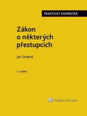 kniha Zákon o některých přestupcích Praktický komentář, Wolters Kluwer 2023