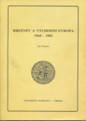kniha Brežněv a východní Evropa 1968-1982, Karolinum  1995