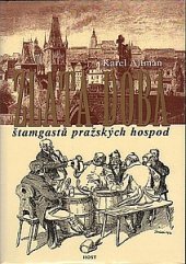 kniha Zlatá doba štamgastů pražských hospod, Host 2003