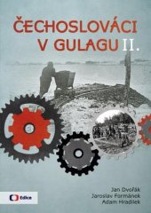 kniha Čechoslováci v Gulagu II. 2018