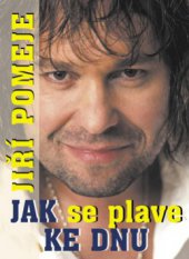 kniha Jak se plave ke dnu, BVD 2007