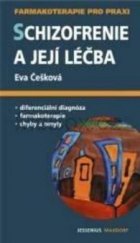 kniha Schizofrenie a její léčba průvodce ošetřujícího lékaře, Maxdorf 2007