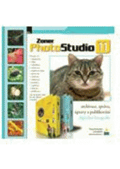 kniha Zoner PhotoStudio 11 archivace, správa, publikování a základy úprav digitálních fotografií, Zoner Press 2008