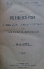 kniha Dějiny devatenáctého století boj monarchické Evropy s revolucí francouzskou až do vypuzení císaře Napoleona I. na ostrov sv. Heleny, J.M. Kryštůfek 1883