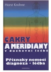 kniha Čakry a meridiány v duchovné léčbě, Fontána 2008