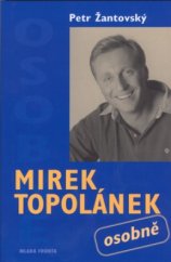 kniha Mirek Topolánek osobně, Mladá fronta 2006