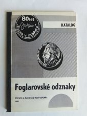 kniha Foglarovské odznaky katalog, I. Vápenka 1987