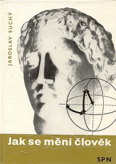 kniha Jak se mění člověk Základy vývojové antropologie, SPN 1975