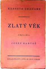 kniha Zlatý věk, J. Otto 1908