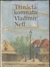 kniha Třináctá komnata, Československý spisovatel 1985