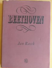 kniha Beethoven růst hrdiny bojovníka, Státní nakladatelství krásné literatury, hudby a umění 1956