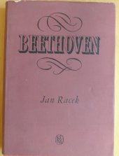 kniha Beethoven růst hrdiny bojovníka, Státní nakladatelství krásné literatury, hudby a umění 1956