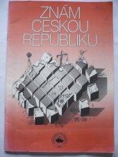 kniha Znám Českou republiku Pracovní sešit pro žáky základních škol a nižších ročníků výběrových škol, Česká geografická společnost 1994