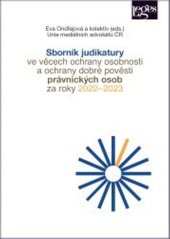 kniha Sborník judikatury ve věcech ochrany osobnosti a ochrany dobré pověsti za roky 2022–2023, Leges 2025