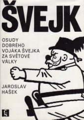 kniha Osudy dobrého vojáka Švejka za světové války Sv. 1 - Díl 1, 2, Československý spisovatel 1980