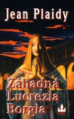 kniha Záhadná Lucrezia Borgia, Baronet 2003