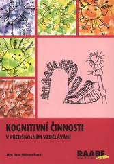 kniha Kognitivní činnosti v předškolním vzdělávání, Josef Raabe 2011