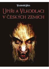 kniha Upíři a vlkodlaci v českých zemích, XYZ 2011