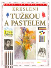 kniha Kreslení tužkou a pastelem, Svojtka & Co. 2000