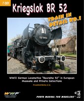 kniha Kriegslok BR 52 WWII German steam lokomotive Baureihe 52 in European museums and private collections : [photo manual for modelers]/, RAK 2011
