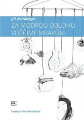 kniha Za modrou oblohu vděčíme mrakům, Krigl 2018