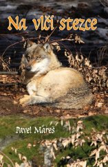 kniha Na vlčí stezce, Akcent 2021