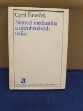 kniha Nemoci mediastina a nitrohrudních uzlin, Avicenum 1981