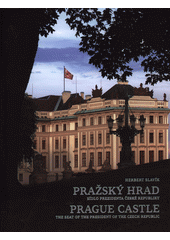 kniha Pražský hrad Sídlo prezidenta České republiky, Správa Pražského hradu 2015