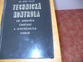 kniha Technická kontrola při opravách traktorů a zemědělských strojů, SZN 1958