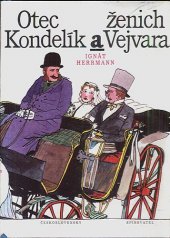 kniha Otec Kondelík a ženich Vejvara drobné příběhy ze života spořádané pražské rodiny, Československý spisovatel 1988