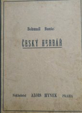 kniha Herbář, to je vylíčení všech důležitějších rostlin léčivých i jinak důležitých s dodatkem o některých látkách živočišných a minerálních, slovem i obrazem, Alois Hynek 1929