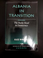 kniha Albania In Transition The Rocky Road To Democracy, Westview Press 1998