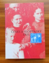 kniha Český a slovenský exil 20. století [I. katalog k výstavám Český a slovenský exil 20. století, Meadow Art 2002