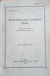 kniha Na revoluční práci v sovětském Rusku pozorování a dojmy protibolševických revolucionářů, Krestjanskaja Rossija v Praze 1930