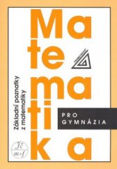 kniha Matematika pro gymnázia Základní poznatky, Prometheus 1999