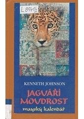 kniha Jaguáří moudrost mayský kalendář, Aurora 1999