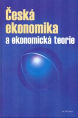 kniha Česká ekonomika a ekonomická teorie [sborník příspěvků pro diskusní semináře na Katedře hospodářské politiky a Institutu pro ekonomickou a ekologickou politiku Vysoké školy ekonomické v Praze, konané v letech 1988-2002], Academia 2004