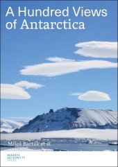 kniha A Hundred Views of Antarctica, Muni press 2024