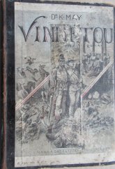 kniha Vinnetou, rudý gentleman I. román, Jos. R. Vilímek 1908