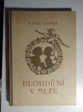 kniha Bloudění v mlze milostný příběh, Bratří Řimsové 1943