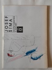 kniha Josef Šíma Knižní grafika a kresby : Katalog výstavy, st. zámek Kozel červen 1985, Uměleckoprůmyslové museum 1985
