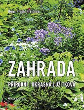 kniha Zahrada Přírodní. Okrasná. Užitková, Grada 2019