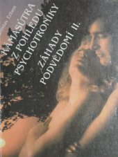 kniha Kámasútra z pohledu psychotoniky Záhady podvědomí 2 : erotika, sex, zdraví, SmART 1992