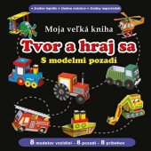 kniha Tvor a hraj sa S modelmi pozadí, Svojtka 2012