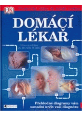 kniha Domácí lékař [praktický rádce do každé rodiny, Fragment 2007