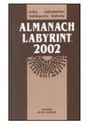 kniha Almanach Labyrint 2002 ročenka revue Labyrint, Labyrint 2002